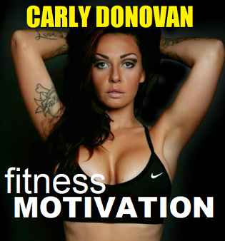 Picture of Carly Donovan with the words Fitness Motivation