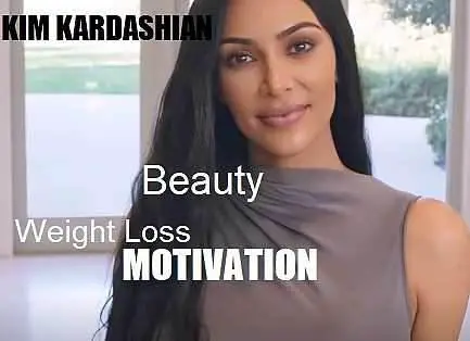 Picture of Kim Kardashian with the words Weight Loss Motivation