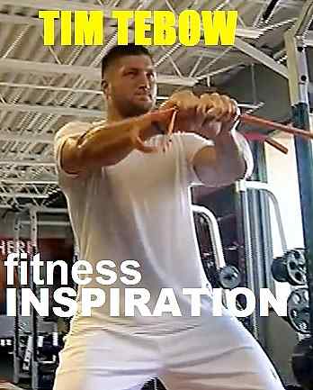 Picture of Tim Tebow with the words Fitness Inspiration