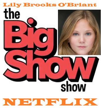 An image of Lily Brooks O'Briant and the words The Big Show, and Netflix