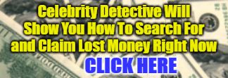 This Celebrity Detective tutorial will show you how to search for your unclaimed money.