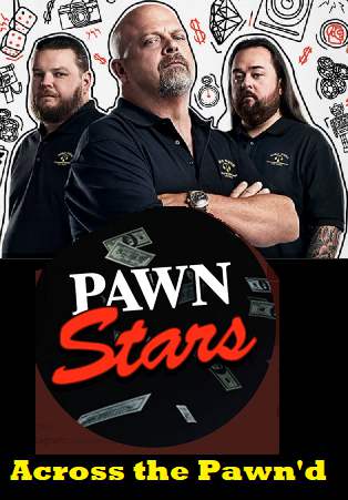 An image of Countdown To The New Pawn Stars Episode Across the Pawn'd