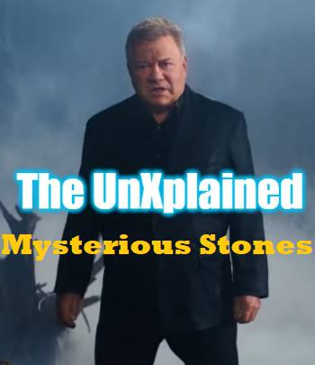 An image of Countdown To The New UnXplained Episode Mysterious Stones