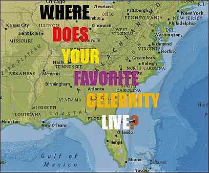 Where Does Your Favorite Celebrity Live?
