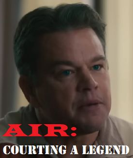 This is an image of Matt Damon from Air: Courting a Legend 2023 Movie with text that reads Air: Courting a Legend