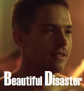 This is an image of Dylan Sprouse from Beautiful Disaster 2023 Movie with text that reads Beautiful Disaster