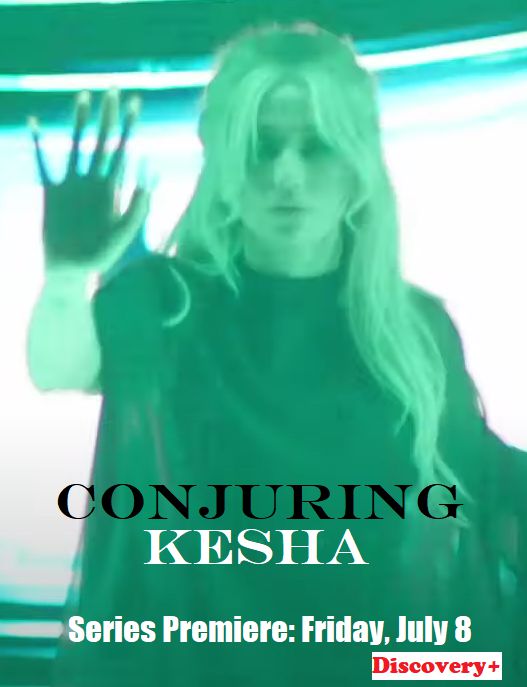 An image of Countdown to Conjuring Kesha a Discovery+ Series.
