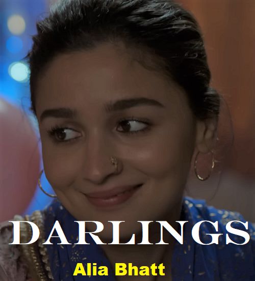 An image of Darlings - New Netflix Comedy Drama Movie Starring Alia Bhatt.