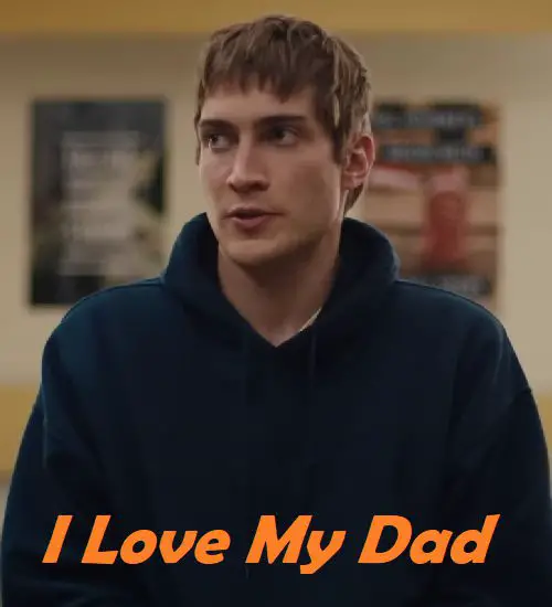 An image of I Love My Dad - A Comedy Film Starring James Morosini.