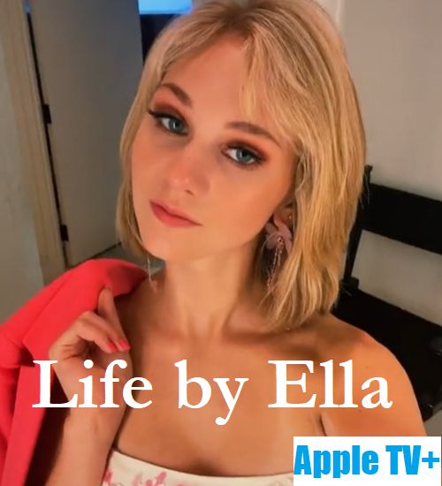 An image of Life by Ella as Apple TV+ Drama Series Starring Lily Brooks O’Briant.