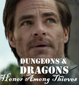 This is an image of Chris Pine from Dungeons & Dragons: Honor Among Thieves 2023 Movie with text that reads Dungeons & Dragons: Honor Among Thieves