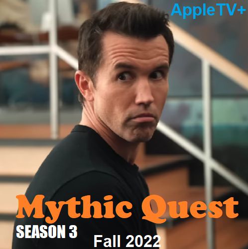 An image with the words Mythic Quest – Season 3.