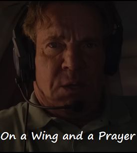 This is a picture of Dennis Quaid with the words On a Wing and a Prayer