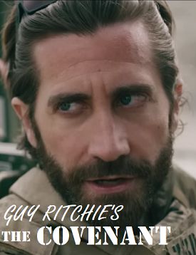 This is an image of Jake Gyllenhaal from The Covenant 2023 Movie with text that reads The Covenant