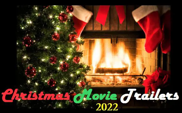An image with text that reads Christmas Movie Trailers 2022