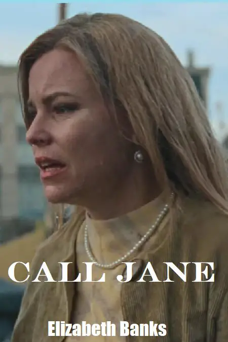 An image of Coming soon - Call Jane is The drama movie starring Elizabeth Banks scheduled to premiere Friday, October 28.