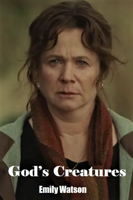 An image of Coming soon - God's Creatures is a drama movie starring Emily Watson.