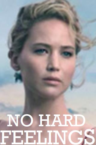 This is a picture of Jennifer Lawrence with the words No Hard Feelings